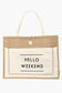 Fame Hello Weekend Burlap Tote BagA stunning must have tote bag that is designed with a hello weekend burlap tote bag design. Perfect as a gift for a loved one!
Bag size: Large
Material: 100% polyestAccessoriesDalilly Designs BoutiqueWeekend Burlap Tote Bag